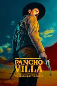 Pancho Villa: The Centaur of the North